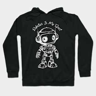 Robotics Is My Sport Hoodie